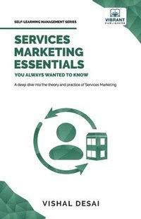 bokomslag Services Marketing Essentials You Always Wanted to Know