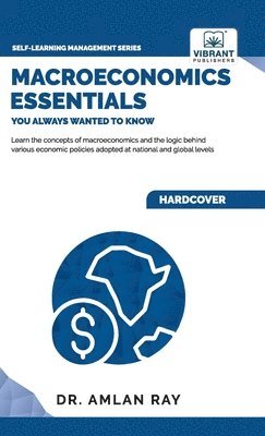 bokomslag Macroeconomics Essentials You Always Wanted to Know