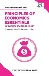 bokomslag Principles of Economics Essentials You Always Wanted To Know