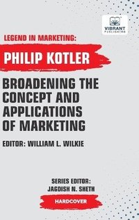 bokomslag Broadening The Concept And Applications Of Marketing