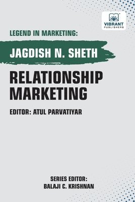 Jagdish Sheth, Vibrant Publishers - Relationship Marketing, Häftad