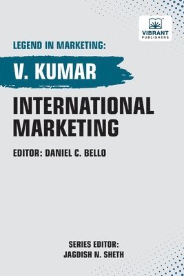 V Kumar, Vibrant Publishers, V. Kumar - International Marketing, Häftad