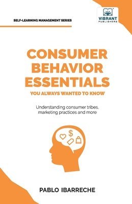 bokomslag Consumer Behavior Essentials You Always Wanted To Know