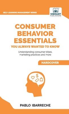 bokomslag Consumer Behavior Essentials You Always Wanted To Know