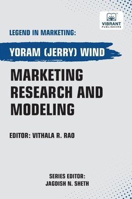 Yoram(jerry) Wind, Vibrant Publishers, Yoram(Jerry) Wind - Marketing Research and Modeling, Häftad