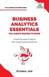 bokomslag Business Analytics Essentials You Always Wanted to Know