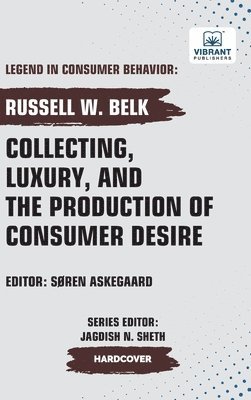 bokomslag Collecting, Luxury, and the Production of Consumer Desire