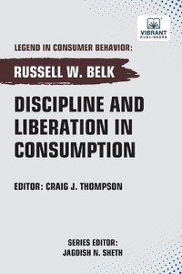 bokomslag Discipline and Liberation in Consumption