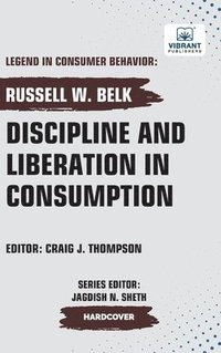 bokomslag Discipline and Liberation in Consumption