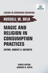 bokomslag Magic and Religion in Consumption Practices