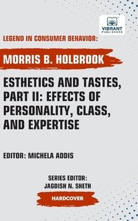 bokomslag Esthetics and Tastes, Part II: Effects of Personality, Class, and Expertise