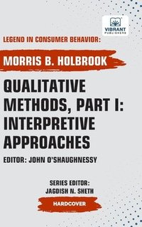 bokomslag Qualitative Methods, Part I: Interpretive Approaches