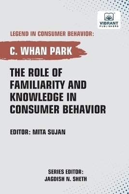 bokomslag Role of Familiarity and Knowledge in Consumer Behavior