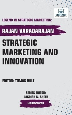 Rajan Varadarajan, Vibrant Publishers - Strategic Marketing and Innovation, Inbunden