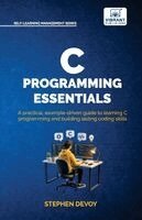 Stephen Devoy, Vibrant Publishers - C Programming Essentials, Häftad
