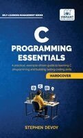 Stephen Devoy, Vibrant Publishers - C Programming Essentials, Inbunden