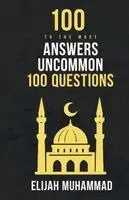 Elijah Muhammad - 100 Answers To The Most Uncommon 100 Questions, Häftad. Tillgänglighet: Lägg i varukorg