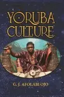 G J Ofolabi Ojo - Yoruba Culture, A Geographical Analysis, Häftad. Tillgänglighet: Lägg i varukorg