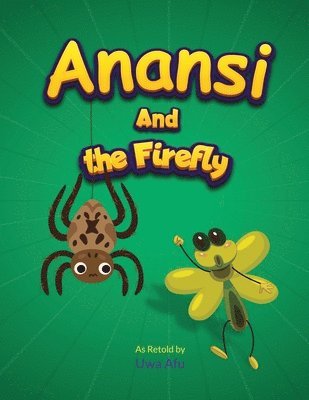 ANANSI AND THE FIREFLY