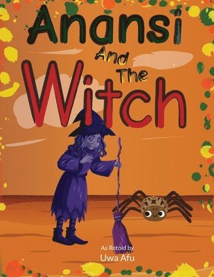 Uwa Afu - Anansi and the Witch, Häftad
