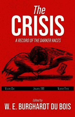 W E Burghardt Du Bois - Crisis, Häftad