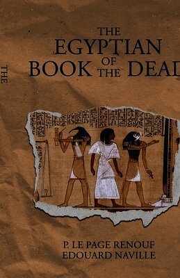 P Le Page Renouf, Edouard Naville - Egyptian Book of the dead, Häftad