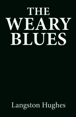 The weary blues