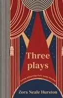 Zora Neale Hurston - Three Plays Lawing and jawing; Forty yards; Woofing, Häftad. Tillgänglighet: Lägg i varukorg
