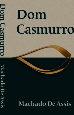 Machado De Assis - Dom Casmurro By, Häftad