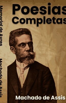Machado De Assis - Poesias Completas, Häftad