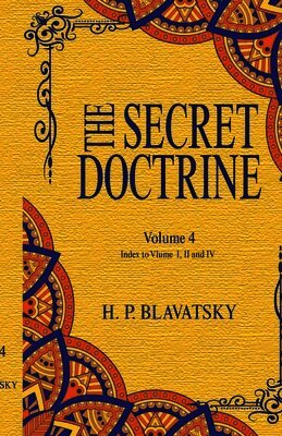 Secret Doctrine, Volume IV