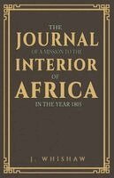 Mungo Park - Journal of a Mission to the Interior of Africa, in the Year 1805, Häftad