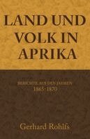 Gerhard Rohlfs - Land und Volk in Afrika, Berichte aus den Jahren 1865-1870, Häftad. Tillgänglighet: Lägg i varukorg