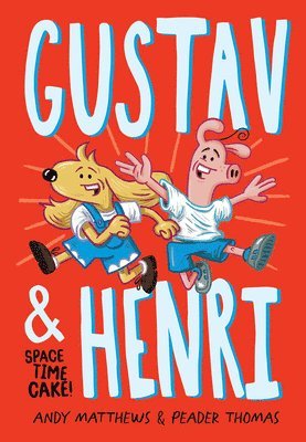 Andy Matthews - Gustav & Henri: Space Time Cake, Inbunden