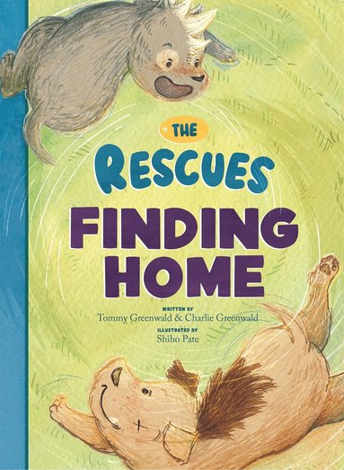 Tommy Greenwald, Charlie Greenwald - Rescues Finding Home, Inbunden