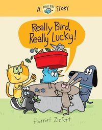 bokomslag Really Bird, Really Lucky (Really Bird Stories #7)