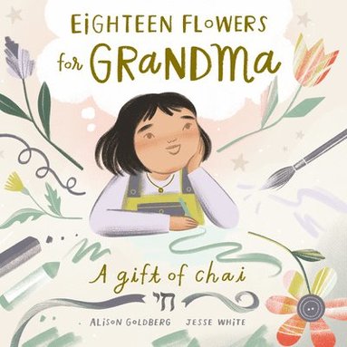 Alison Goldberg - Eighteen Flowers for Grandma, Inbunden