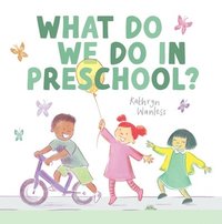 bokomslag What Do We Do In Preschool?