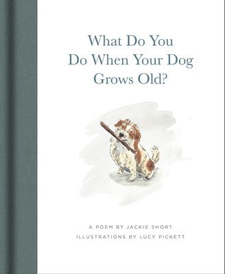 bokomslag What Do You Do When Your Dog Grows Old