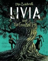 Elisa Sabatinelli - Livia and the Crooked Tree, Inbunden