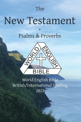 bokomslag The New Testament + Psalms and Proverbs