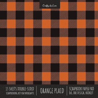 bokomslag Orange Plaid Scrapbook Paper Pad 8x8 Decorative Scrapbooking Kit for Cardmaking Gifts, DIY Crafts, Printmaking, Papercrafts, Check Pattern Designer Paper