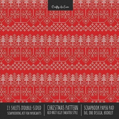 Christmas Pattern Scrapbook Paper Pad 8x8 Decorative Scrapbooking Kit for Cardmaking Gifts, DIY Crafts, Printmaking, Papercrafts, Red Knit Ugly Sweater Style 1