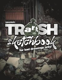 bokomslag Rawnasan Trash Art Sketchbook for Bad Drawings Only
