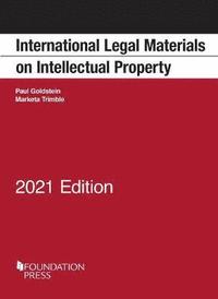 bokomslag International Legal Materials on Intellectual Property, 2021 Edition