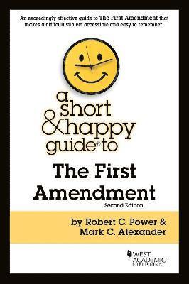 bokomslag A Short & Happy Guide to the First Amendment