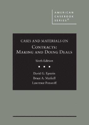 Cases and Materials on Contracts, Making and Doing Deals 1