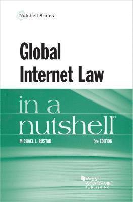 Michael L. Rustad - Global Internet Law in a Nutshell, Häftad
