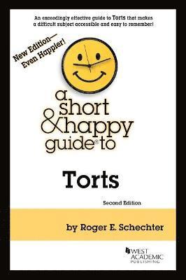 Short & Happy Guide to Torts