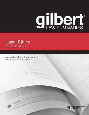 Gilbert Law Summary on Legal Ethics 1